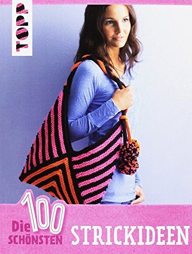 frechverlag - Die 100 schönsten Strickideen: Die kunterbunte Ideensammlung für echte Strickfans - Preis vom 11.10.2026 03:10:56 h