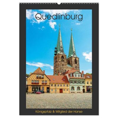 Quedlinburg - Königspfalz & Mitglied der Hanse (Wandkalender 2027 DIN A2 hoch), CALVENDO Monatskalender