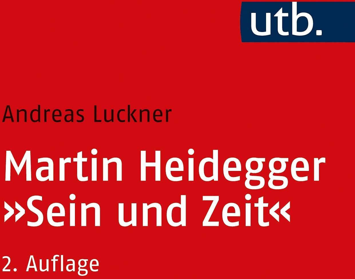 Andreas Luckner - Martin Heidegger: Sein und Zeit - Preis vom 04.10.2026 03:51:26 h