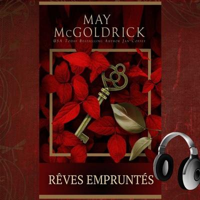 Rêves Empruntés - May McGoldrick,Jan Coffey, Audio, 9781968121068