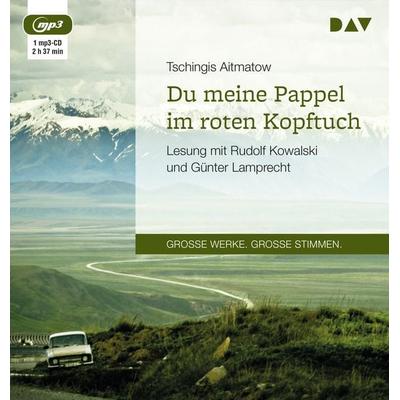 Du meine Pappel im roten Kopftuch - Tschingis Aitmatow, Audio, 9783742402059