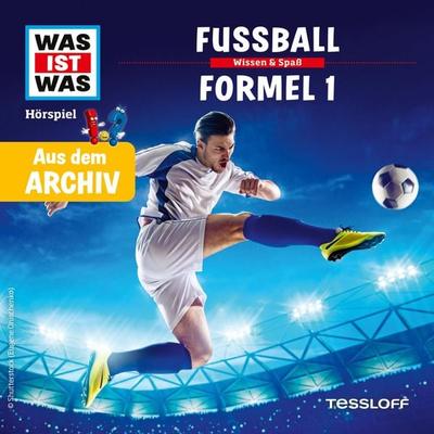 Fußball / Formel 1 (WAS IST WAS Archiv) - Tessloff Verlag, Audio, 4071498541203