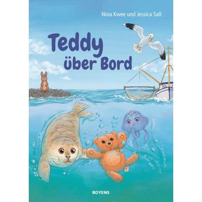 Teddy über Bord, Gebundene Ausgabe von Nina Kwee, Boyens Buchverlag GmbH & Co. KG, 978-3-8042-1597-9