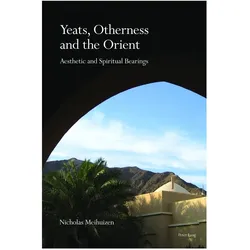Yeats, Otherness and the Orient, Fachbücher von Nicholas Meihuizen