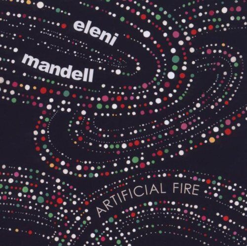 Eleni Mandell - Artificial Fire - Preis vom 30.09.2026 09:01:18 h