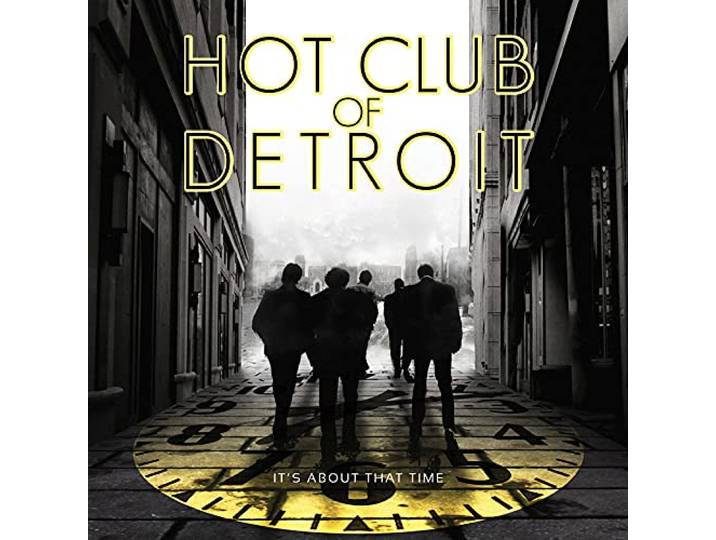 Hot Club Of Detroit - It's About That Time