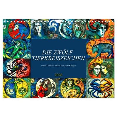 Die zwölf Tierkreiszeichen (Wandkalender 2026 DIN A4 quer), CALVENDO Monatskalender