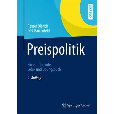 Preispolitik, Gebundene Ausgabe von Rainer Olbrich,Dirk Battenfeld, Springer Berlin