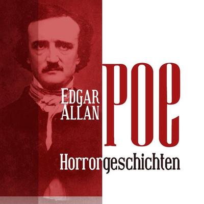 Horrorgeschichten - Edgar Allan Poe, Audio, 9783955970703