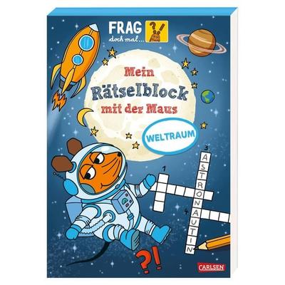 Frag doch mal ... die Maus: Mein Rätselblock mit der Maus - Weltraum, Taschenbuch von Christine Mildner, Carlsen, 978-3-551-25367-5