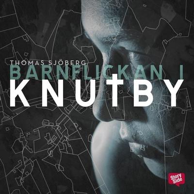 Barnflickan i Knutby : Dramadokumentär - Thomas Sjöberg, Audio, 9789178019830