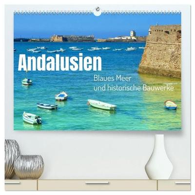 Andalusien, blaues Meer und historische Bauwerke (hochwertiger Premium Wandkalender 2027 DIN A2 quer), Kunstdruck in Hochglanz