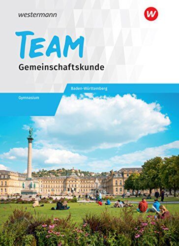 TEAM - Arbeitsbuch für Gemeinschaftskunde an Gymnasien in Baden-Württemberg: Arbeitsbuch 8-10 - Preis vom 30.09.2026 09:01:18 h