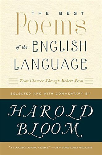 Harold Bloom - The Best Poems of the English Language: From Chaucer Through Robert Frost - Preis vom 10.10.2026 11:48:34 h