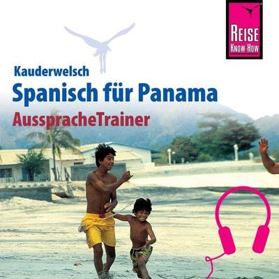 Reise Know-How Kauderwelsch AusspracheTrainer Spanisch für Panama - Maritza López, Audio, 9783958521360