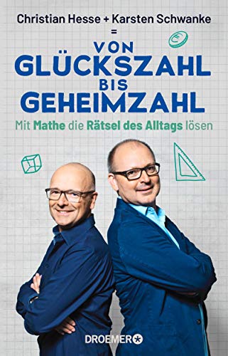 Christian Hesse - Von Glückszahl bis Geheimzahl: Mit Mathe die Rätsel des Alltags lösen - Preis vom 04.10.2026 03:51:26 h