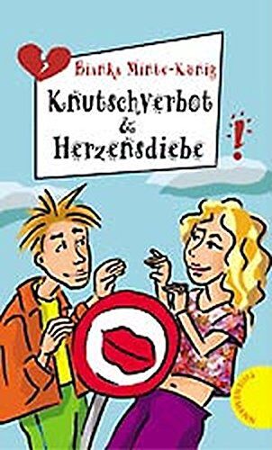 Bianka Minte-König - Knutschverbot und Herzensdiebe (Freche Mädchen – freche Bücher!) - Preis vom 13.10.2026 19:28:25 h