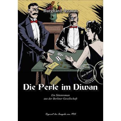 Die Perle im Diwan, Gebundene Ausgabe von Burghard Assmus, Oldtimertools Verlag, 978-3-9897913-1-2
