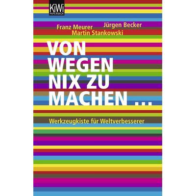 Von wegen nix zu machen, Taschenbuch von Martin Stankowski,Jürgen Becker,Franz Meurer, Kiepenheuer & Witsch