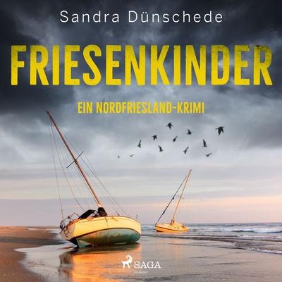 Friesenkinder: Ein Nordfriesland-Krimi (Ein Fall für Thamsen & Co. 6) - Sandra Dünschede, Audio, 9788728428139