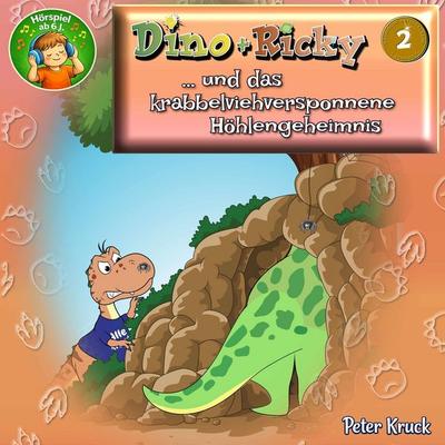 Dino + Ricky (2) und das krabbelviehversponnene Höhlengeheimnis - Peter Kruck, Audio, 9783949074431