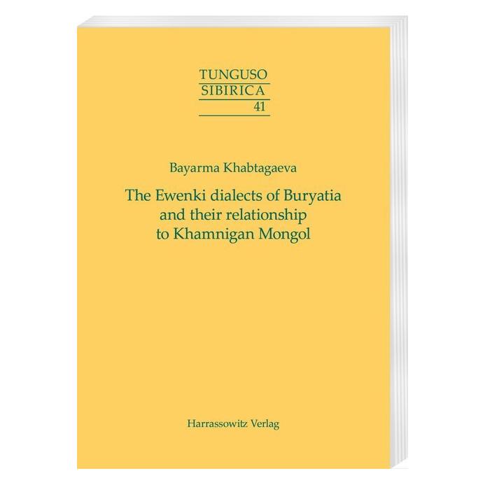 Harrassowitz The Ewenki dialects of Buryatia and their relationship to Khamnigan Mongol (Englisch, Softcover, Bayarma Khabtagaeva) (55962219)