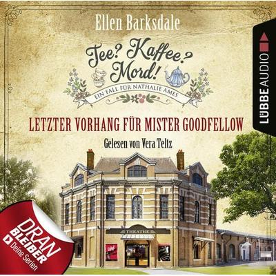 Tee? Kaffee? Mord! - Letzter Vorhang für Mister Goodfellow - Ellen Barksdale, Audio, 9783754000267