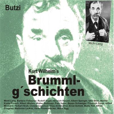 Brummlg'schichten Butzi - Wilhelm Kurt, Audio, 9783946070108