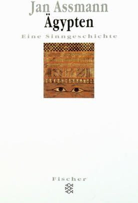 Jan Assmann - Ägypten: Eine Sinngeschichte - Preis vom 09.10.2026 07:28:09 h