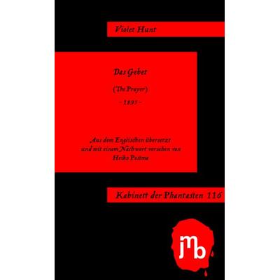 Das Gebet, Taschenbuch von Violet Hunt, JMB Verlag, 978-3-95945-056-0