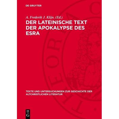 Der lateinische Text der Apokalypse des Esra, Gebundene Ausgabe von , De Gruyter, 978-3-11-277834-0