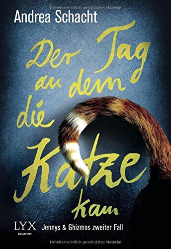 Andrea Schacht - Der Tag, an dem die Katze kam: Jennys & Ghizmos zweiter Fall - Preis vom 11.10.2026 15:43:13 h