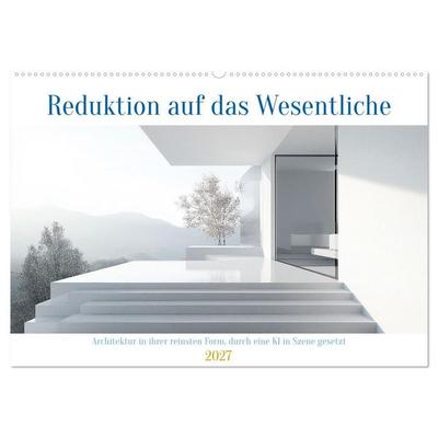 Reduktion auf das Wesentliche (Wandkalender 2027 DIN A2 quer), CALVENDO Monatskalender