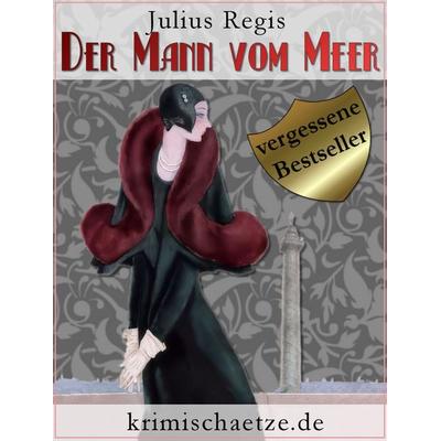 Der Mann vom Meer, Taschenbuch von Julius Regis, Null Papier Verlag, 978-3-95418-630-3