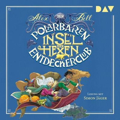 Der Polarbären-Entdeckerclub – Teil 2: Insel der Hexen - Alex Bell, Audio, 9783742410955