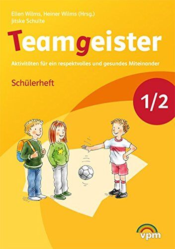 Ellen Wilms - Teamgeister / Arbeitsheft 1./2. Schuljahr: Neubearbeitung - Preis vom 17.10.2026 19:25:27 h