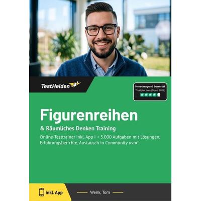 Figurenreihen: & Räumliches Denken Training, Taschenbuch von Tom Wenk, TestHelden, 978-3-9854067-7-7