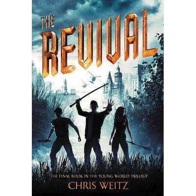 The Revival, Gebundene Ausgabe von Chris Weitz, Little Brown USA
