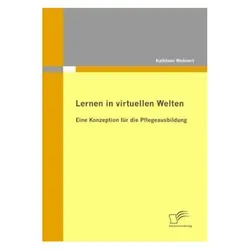 Lernen in virtuellen Welten, Fachbücher von Kathleen Wehnert
