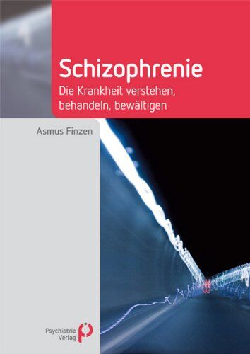 Asmus Finzen - Schizophrenie: Die Krankheit verstehen, behandeln, bewältigen - Preis vom 12.10.2026 11:37:12 h