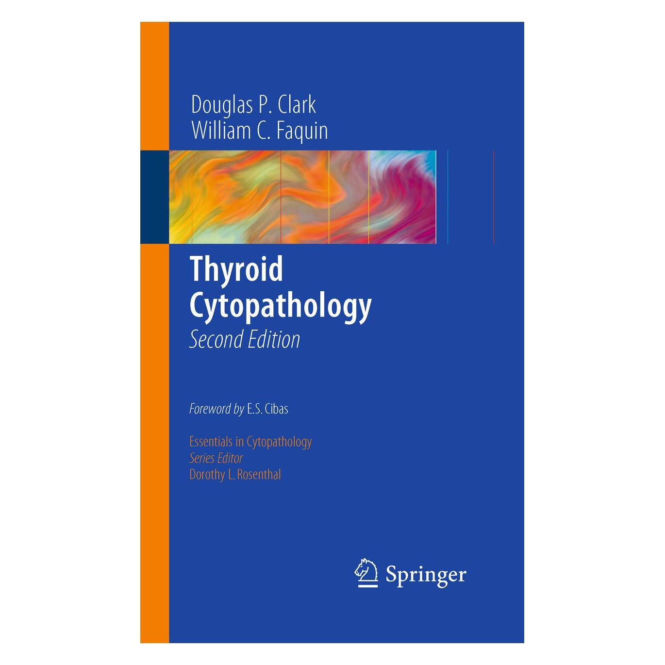 Springer Thyroid Cytopathology (Englisch, Softcover, Douglas P. Clark, William C. Faquin) (55228595)