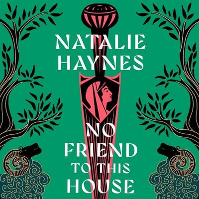 No Friend to This House - Natalie Haynes, Audio, 9781529061581