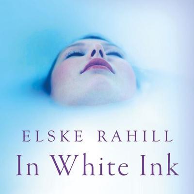 In White Ink - Elske Rahill, Audio, 9781035924172