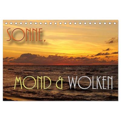 Sonne, Mond und Wolken (Tischkalender 2026 DIN A5 quer), CALVENDO Monatskalender