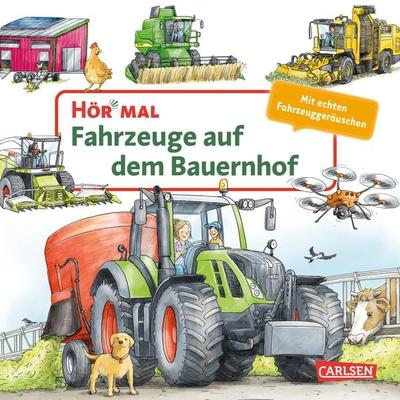 Hör mal (Soundbuch): Fahrzeuge auf dem Bauernhof, Gebundene Ausgabe von Christian Zimmer, Carlsen, 978-3-551-25398-9