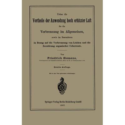 Ueber die Vortheile der Anwendung hoch erhitzter Luft für die Verbrennung im Allgemeinen, sowie im Besonderen in Bezug auf die Verbrennung von Leichen