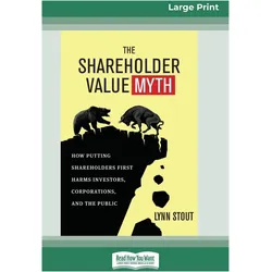 The Shareholder Value Myth, Sachbücher von Lynn Stout