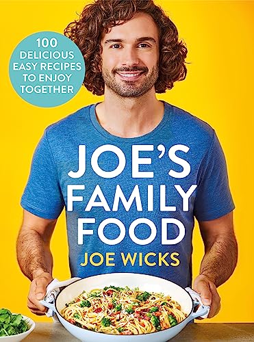 Joe Wicks - Joe's Family Food: 100 Delicious, Easy Recipes to Enjoy Together - Preis vom 11.10.2026 15:43:13 h