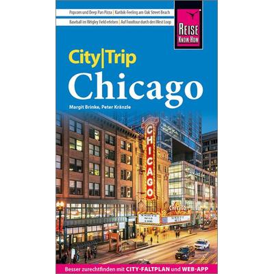 Reise Know-How CityTrip Chicago, Taschenbuch von Peter Kränzle,Margit Brinke, Reise Know-How Verlag Peter Rump GmbH, 978-3-8317-3808-3