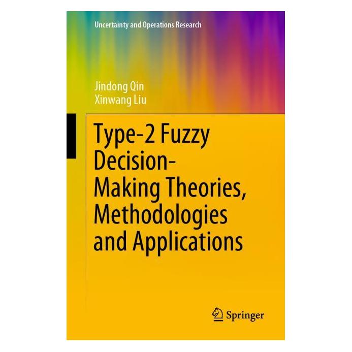 Springer Type-2 Fuzzy Decision-Making Theories, Methodologies and Applications (Englisch, Hardcover, Jindong Qin, Xinwang Liu) (71874168)